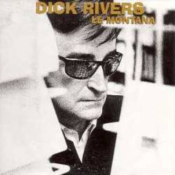 Dick Rivers : Le Montana